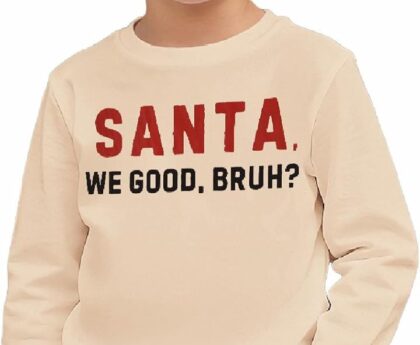 IZYJOY Toddler Boys Girls Christmas Shirt Santa We Good Bruh Letter Print Long Sleeve T-Shirts Kids Funny Xmas Holiday Tops
