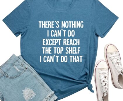 Women There’s Nothing Graphic T Shirt Cute Tees